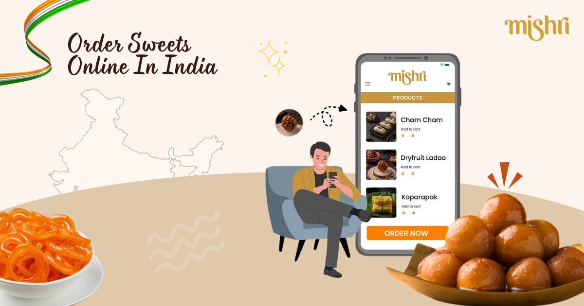 From Our Kitchen To Your Door, Order Sweets Online In India